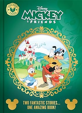 Disney Mickey & Friends: Golden Tales (Two Wonderful Stories in One Amazing Book!)